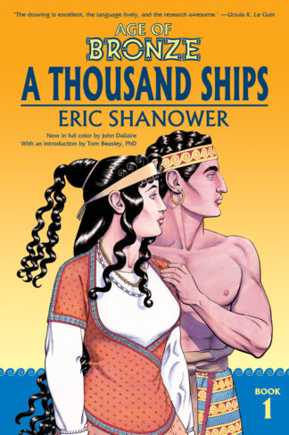 AGE OF BRONZE Book 1: A Thousand Ships - color edition