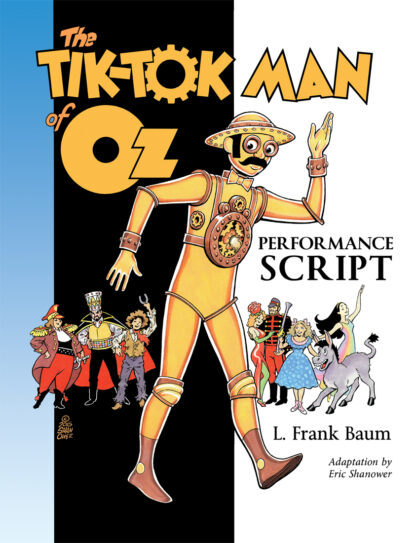 The Tik-Tok Man of Oz Performance Script